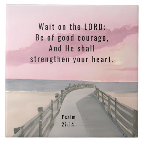 Psalm 2714 Wait on the Lord Bible Verse Ocean Ceramic Tile