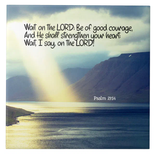 Psalm 27:14 Wait on the LORD Bible Verse Ocean Ceramic Tile | Zazzle