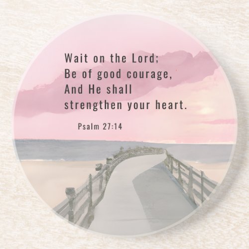 Psalm 2714 Wait on the Lord Bible Verse Ocean Coaster