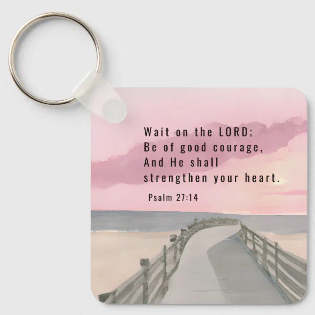 Psalm 27:14 Wait on the Lord Bible Verse Ocean Keychain | Zazzle