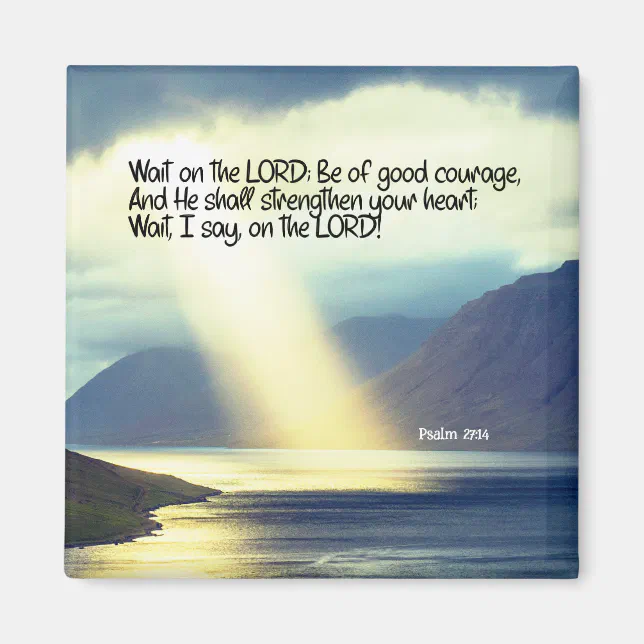 Psalm 27:14 Wait on the LORD Bible Verse Ocean Magnet | Zazzle
