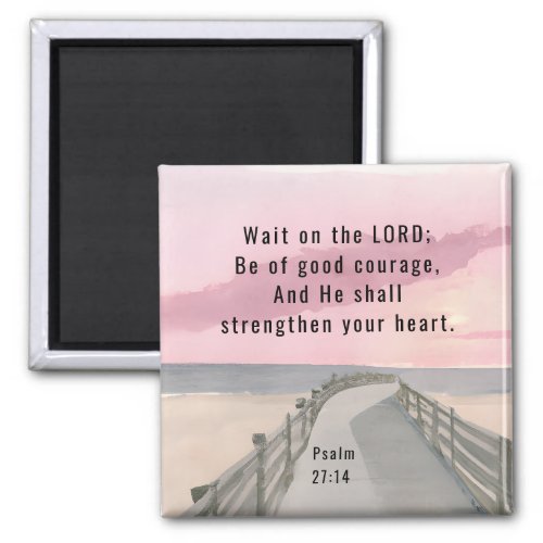 Psalm 2714 Wait on the Lord Bible Verse Ocean Magnet