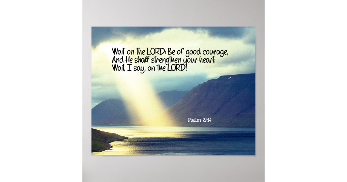 Psalm 27:14 Wait on the LORD Bible Verse Ocean Poster | Zazzle