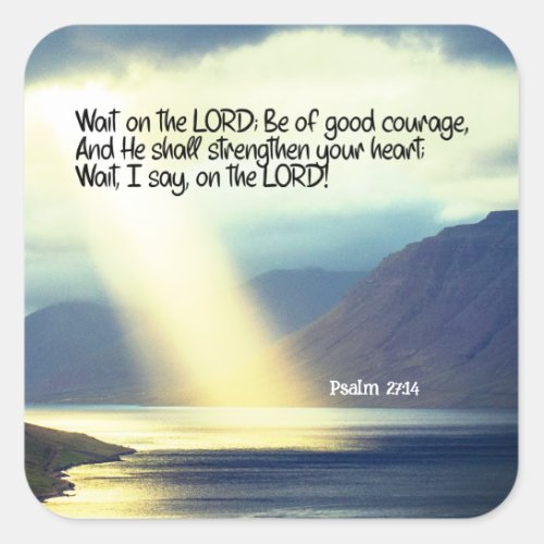 Psalm 2714 Wait on the LORD Bible Verse Ocean  Square Sticker