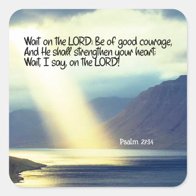 Psalm 27:14 Wait on the LORD Bible Verse Ocean Square Sticker | Zazzle