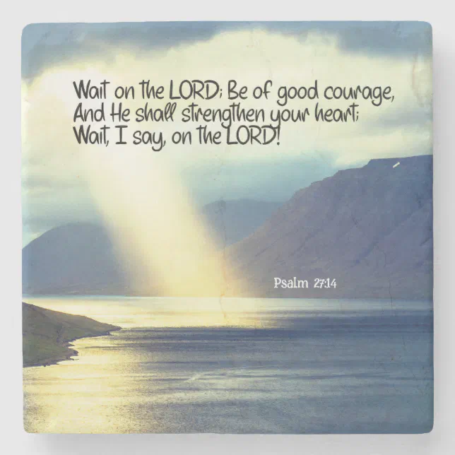 Psalm 27:14 Wait on the LORD Bible Verse Ocean Stone Coaster | Zazzle