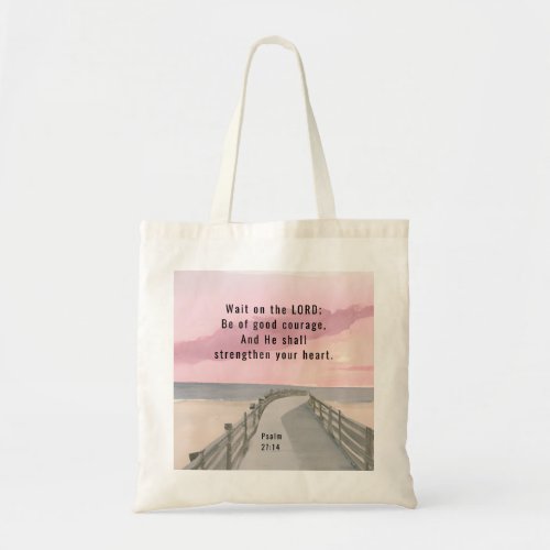 Psalm 2714 Wait on the Lord Bible Verse Ocean  Tote Bag