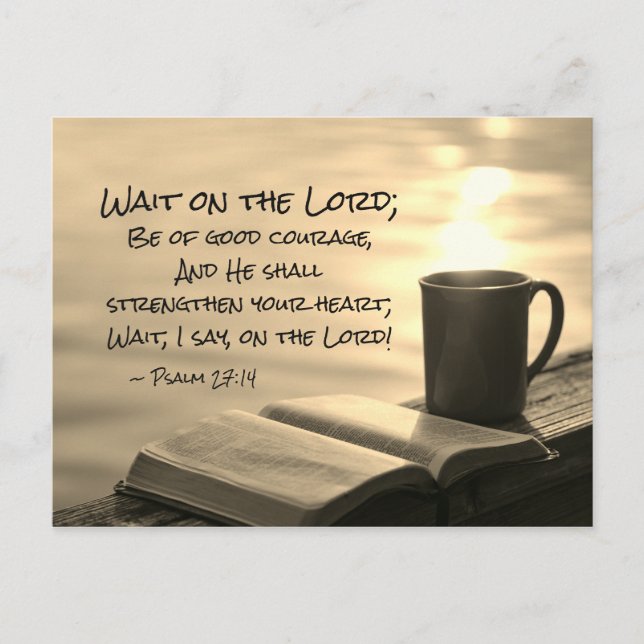 Psalm 27:14 Wait on the Lord, Bible Verse Postcard (Front)