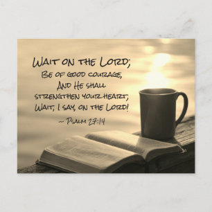 Psalm 27:14 Wait on the Lord, Bible Verse Postcard