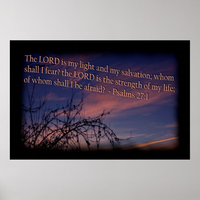 Psalm 27:1 at Dawn Black Border Poster (Front)