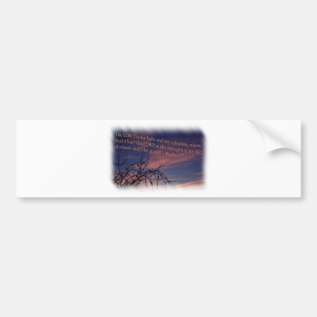 Psalm 27:1 at Dawn White Border Bumper Sticker (Front)