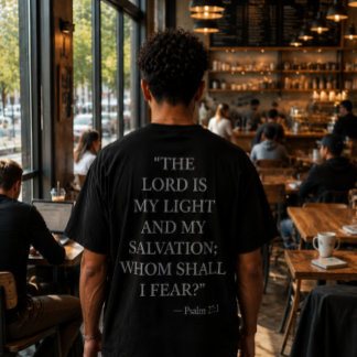 Psalm 27:1 bible verse T-Shirt
