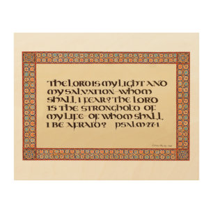 Psalm 27:1 illuminated calligraphy Uncial script Wood Wall Art
