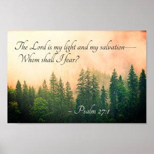 Psalm 27:1 The Lord is my light and my salvation— Poster