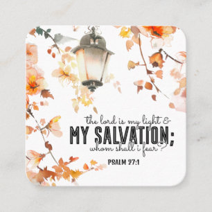 Psalm 27:1 The Lord is my Light & Salvation Bible Square Business Card