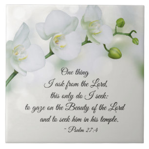 Psalm 27:4 One thing I ask from the Lord, Bible Ceramic Tile