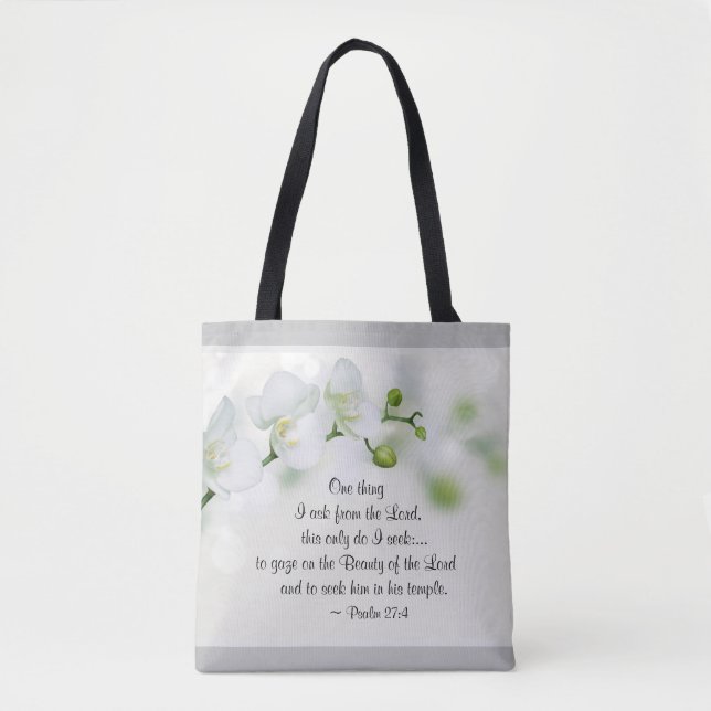 Psalm 27:4 One thing I ask from the Lord, Bible Tote Bag (Front)