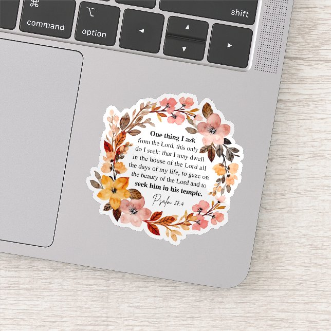 Psalm 27:4 One Thing I Ask Sticker (Detail)