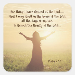 Psalm 27:4 One Thing I Desired of the Lord Bible Square Sticker