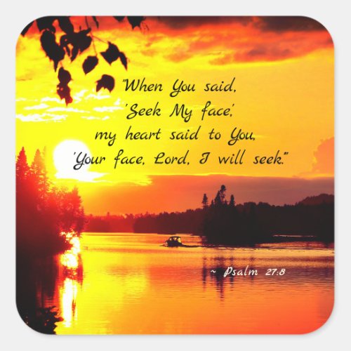 Psalm 278 Your Face LORD I will Seek Bible Square Sticker