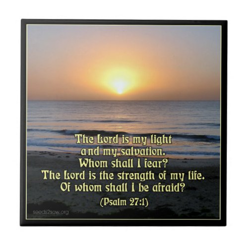 Psalm 27v1 _ The Lord is my Light Ceramic Tile