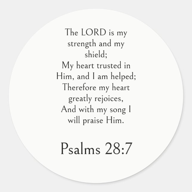 Psalm 28:7 Bible Verse, Strength Scripture Modern  Classic Round Sticker (Front)