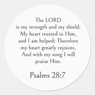 Psalm 28:7 Bible Verse, Strength Scripture Modern Classic Round Sticker