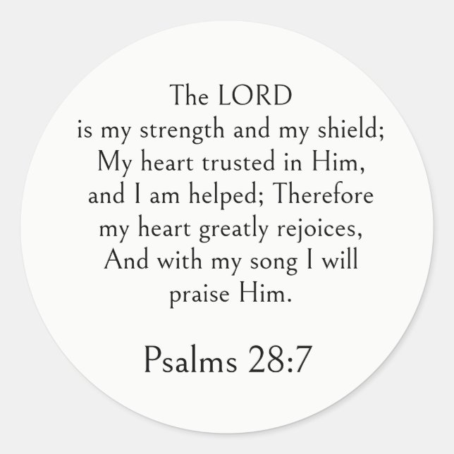 Psalm 28:7 Bible Verse, Strength Scripture Modern  Classic Round Sticker (Front)