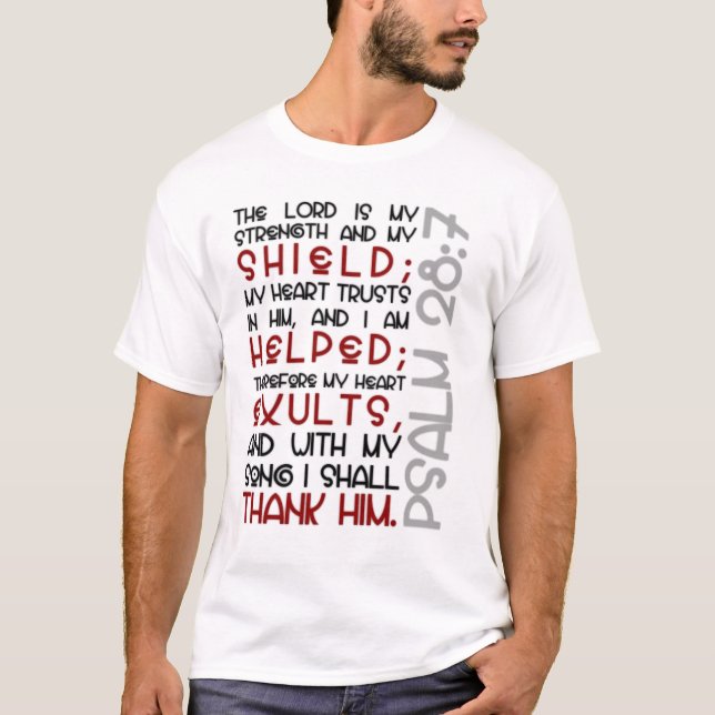 psalm 28:7 T-Shirt (Front)