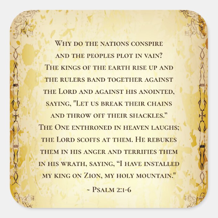 Psalm 2 1-6 Why do the nations conspire, Square Sticker | Zazzle.com