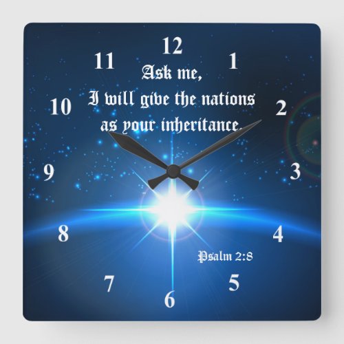 Psalm 28 I will give nations as your inheritance Square Wall Clock