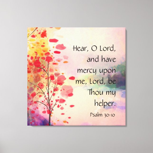 Psalm 30:10 canvas print (Front)