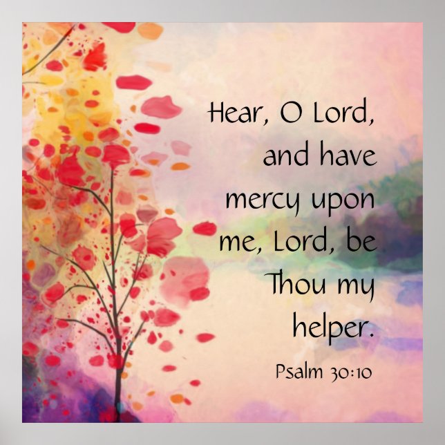 Psalm 30:10  poster (Front)
