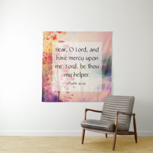 Psalm 30:10 tapestry