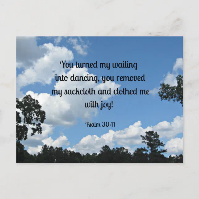 Psalm 3011 You turned my wailing into dancing... Postcard Zazzle
