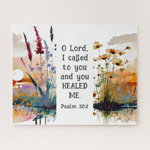 Psalm 30 2 O Lord I cried to You and You healed me Jigsaw Puzzle