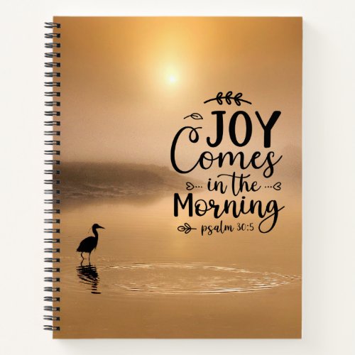 Psalm 305 Joy comes in the morning Bible Verse  Notebook