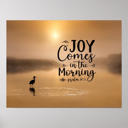 Psalm 305 Joy comes in the morning Bible Verse Poster