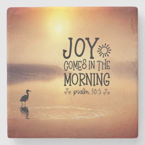 Psalm 305 Joy comes in the morning Bible Verse Stone Coaster
