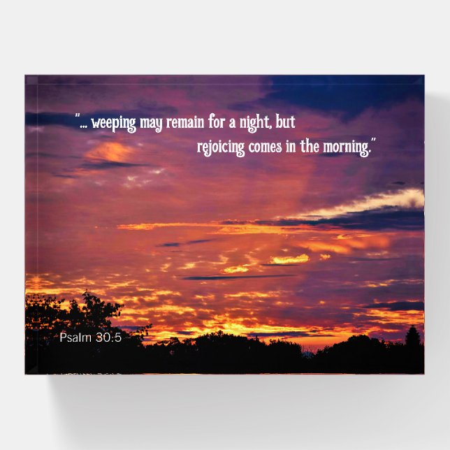 Psalm 30:5 Paperweight (Front)