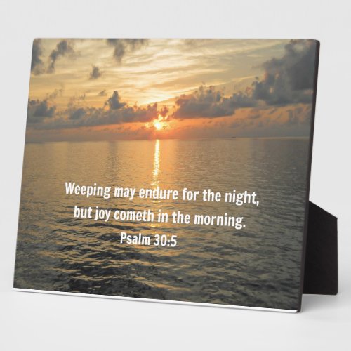 Psalm 305 Weeping may endure for a night Plaque