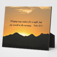 Psalm 30:5 Weeping may endure for a night...