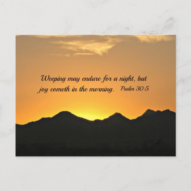 Psalm 30:5 Weeping may endure for a night... Postcard (Front)