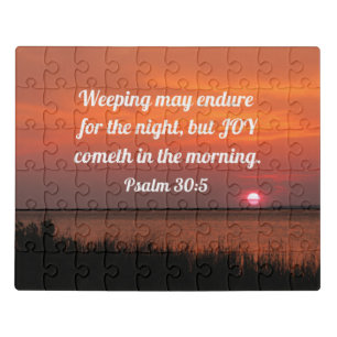 Psalm 30:5 Weeping may endure for the night Jigsaw Puzzle