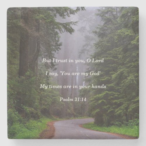 Psalm 3114 You are my God Stone Coaster