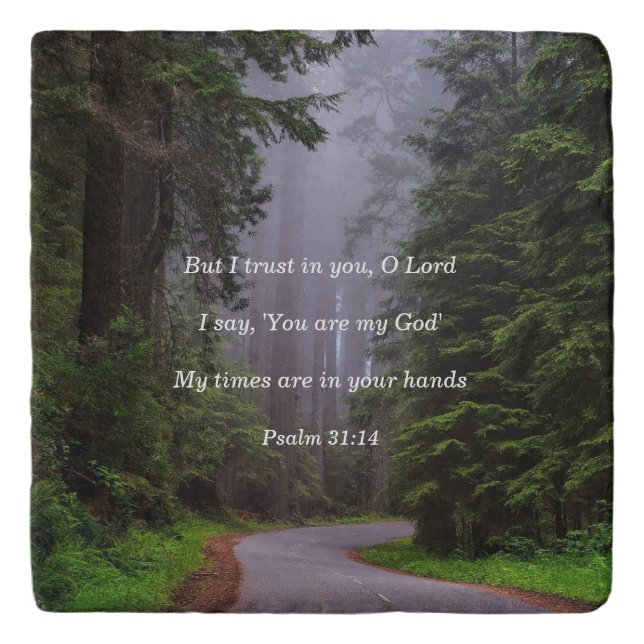 Psalm 31:14 You are my God Trivet (Front)