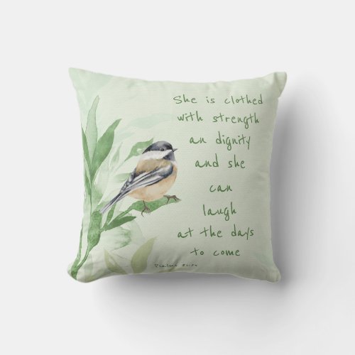 Psalm 3125 She is clothed with Strength Scripture Throw Pillow