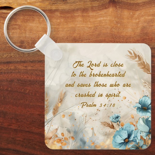 Psalm 34:18 Lord is close to brokenhearted Bible Keychain (Front)