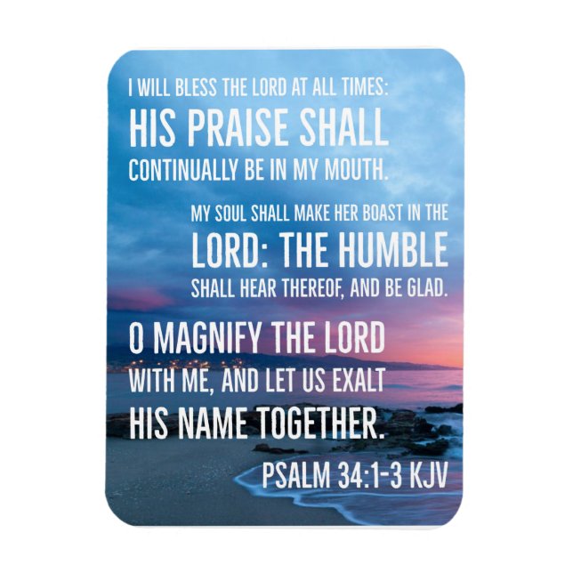 Psalm 34:1-3 I will bless the LORD at all times Magnet (Vertical)