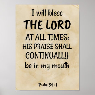 Psalm 34:1 on a replica of a biblical scroll poster